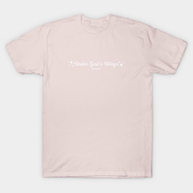 Under God's Wings - Psalm 91 Bible Verse T-Shirt by Heavenly Heritage